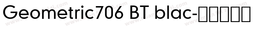 Geometric706 BT blac字体转换